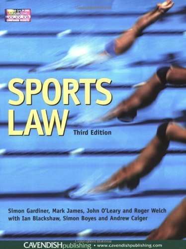 Sports Law (9781859418949) by Gardiner, Simon; O'Leary, John; Welch, Roger; Boyes, Simon; Naidoo, Urvasi