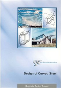 Design of Curved Steel (9781859421260) by King, C.M.; Brown, D.G.