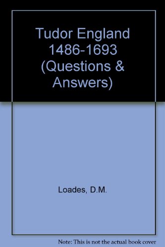 Tudor England (Essay Series) (Questions & Answers) (9781859441794) by [???]