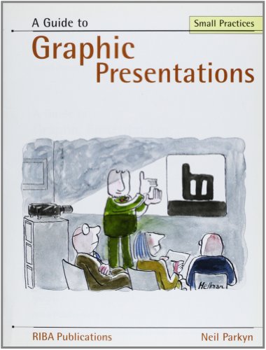 Stock image for Guide to Graphic Presentations (Small Practice Series) for sale by Book Bungalow