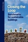 Stock image for Closing the Loop: Benchmarks for Sustainable Buildings for sale by WorldofBooks
