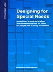 9781859461211: Designing for Special Needs: An Architect's Guide to Briefing and Designing for People with Learning Disabilities