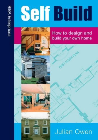 Beispielbild fr Self Build: Design and Build Your Own Home zum Verkauf von WorldofBooks