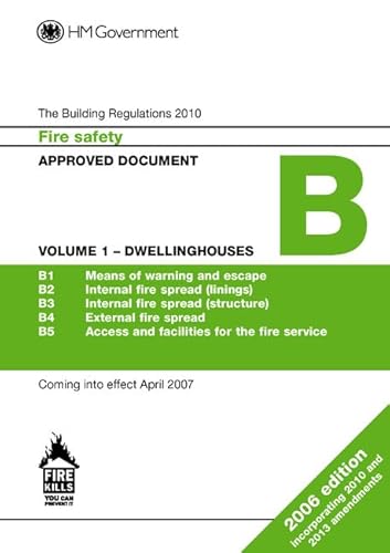 Stock image for Approved Document B: Fire Safety, Volume 1 Dwellinghouses (2013 Edition) for sale by WorldofBooks