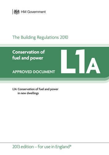 Stock image for Approved Document L1a: Conservation of Fuel and Power - New Dwellings, 2013 Edition for sale by Revaluation Books