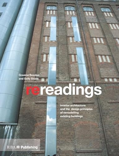 9781859465370: Re-readings: Interior Architecture and the Design Principles of Remodelling Existing Buildings (500 Tips)