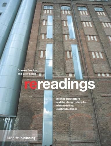 9781859465370: ReReadings: Interior Architecture and the Design Principles of Remodelling Existing Buildings