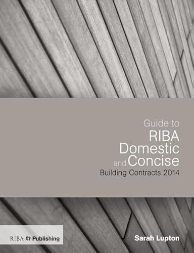 9781859465455: Guide to the RIBA Domestic and Concise Building Contracts 2014