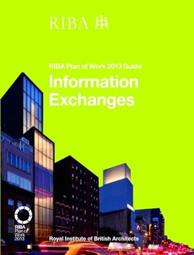 Beispielbild fr Information Exchanges: RIBA Plan of Work 2013 Guide zum Verkauf von WorldofBooks