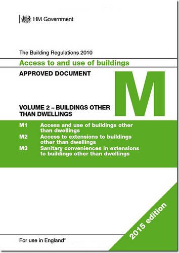 Beispielbild fr The Building Regulations 2010: Approved document M: Access to and use of buildings, Vol. 2: Buildings other than dwellings zum Verkauf von Revaluation Books