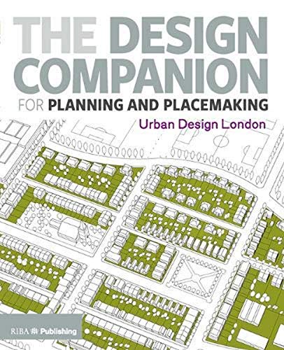 Beispielbild fr The Design Companion for Planning and Placemaking zum Verkauf von Blackwell's