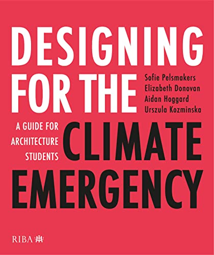 Beispielbild fr Designing for the Climate Emergency zum Verkauf von Blackwell's