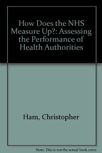 Imagen de archivo de How Does the NHS Measure Up?: Assessing the Performance of Health Authorities a la venta por Phatpocket Limited