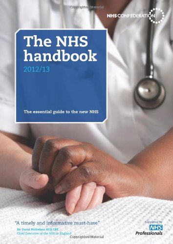 Imagen de archivo de The NHS handbook 2012/13: The essential guide to the new NHS (The NHS Handbook: The Essential Guide to the New NHS) a la venta por WorldofBooks