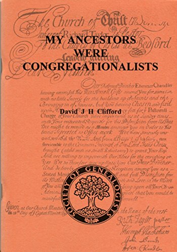 Imagen de archivo de My Ancestors Were Congregationalists in England and Wales: How Can I Find Out More About Them? a la venta por WorldofBooks