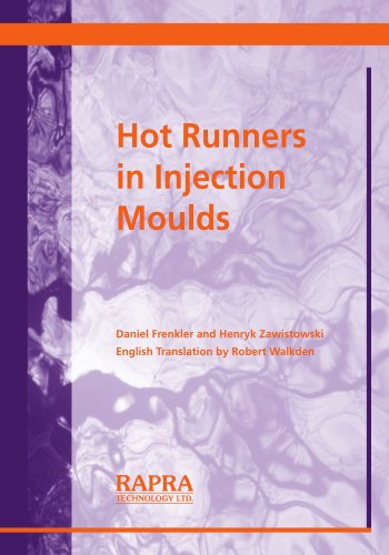 Beispielbild fr Hot Runners in Injection Moulds zum Verkauf von dsmbooks
