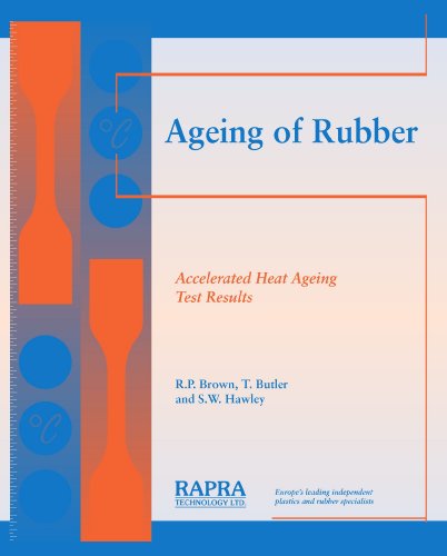 9781859572740: Ageing of Rubber - Accelerated Heat Ageing Test Results