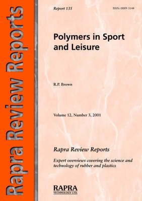 9781859572894: Polymers in Sport and Leisure: v. 12, No. 3, Report 135 (Rapra Review Reports)