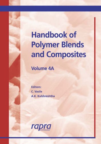 Stock image for Handbook of Polymer Blends and Composites Volume 4A (Volume 4A) for sale by Anybook.com