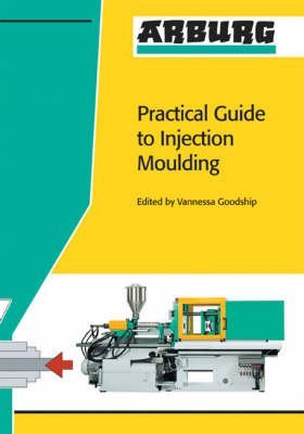 Beispielbild fr Arburg Practical Guide to Injection Moulding zum Verkauf von Anybook.com