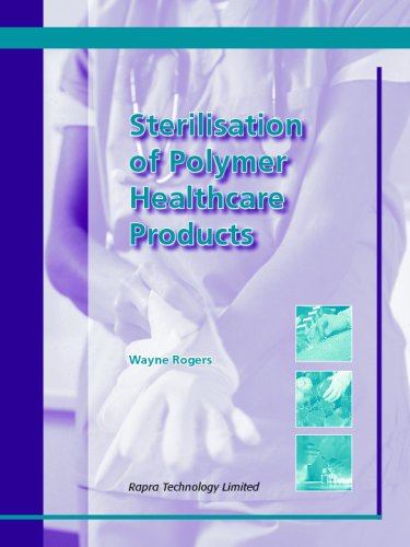 Beispielbild fr Sterilisation of Polymer Healthcare Products zum Verkauf von dsmbooks