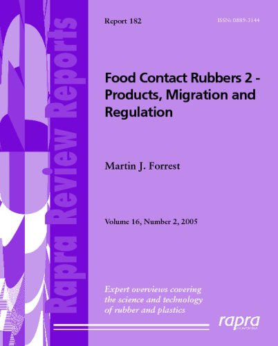 Beispielbild fr Food Contact Rubbers 2 - Products, Migration and Regulation: Rapra Review Report 182 (Rapra Review Reports. Report 182) zum Verkauf von dsmbooks