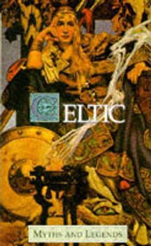 9781859580066: Celtic (Myths & Legends)