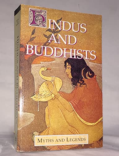9781859580080: Hindus And Buddhists (Myths & Legends)