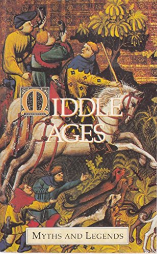 9781859580127: Middle Ages (Myths & Legends)