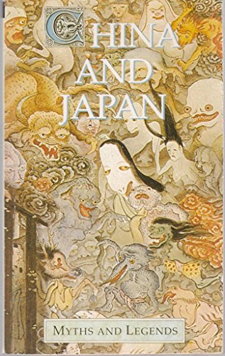 Beispielbild fr China and Japan Myths and Legends (Myths and Legends Series) zum Verkauf von More Than Words