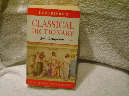Lemprière`s Classical Dictionary.