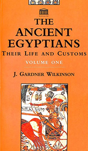 Imagen de archivo de Ancient Egyptians Their Life and Cust Volume 1 a la venta por SecondSale