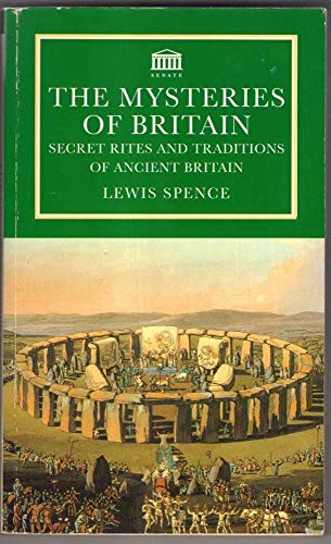 Beispielbild fr The Mysteries Of Britain: Secret Rites and Traditions of Ancient Britain zum Verkauf von WorldofBooks