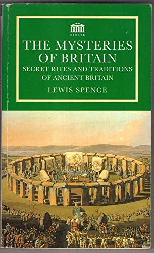 Stock image for The Mysteries of Britain: Secret Rites and Traditions of Ancient Britain for sale by ThriftBooks-Atlanta