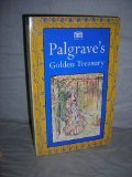 Beispielbild fr Palgrave's Golden Treasury: The Best Songs and Lyrics in the English Language zum Verkauf von Wonder Book