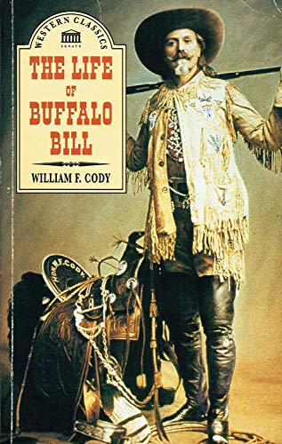 Stock image for The Life Of Buffalo Bill for sale by WorldofBooks