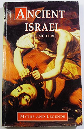 9781859581728: Ancient Israel Volume Three: Myths and Legends: v.3 (Myths & legends)