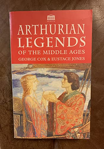 Arthurian Legends of the Middle Ages (9781859581889) by Cox, George