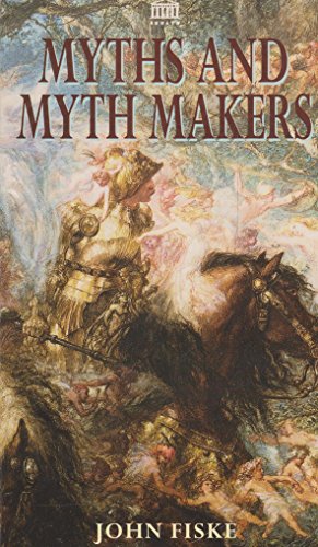 Imagen de archivo de Myths and Myth-Makers : Old Tales and Superstitions Interpreted by Comparative Mythology a la venta por Better World Books