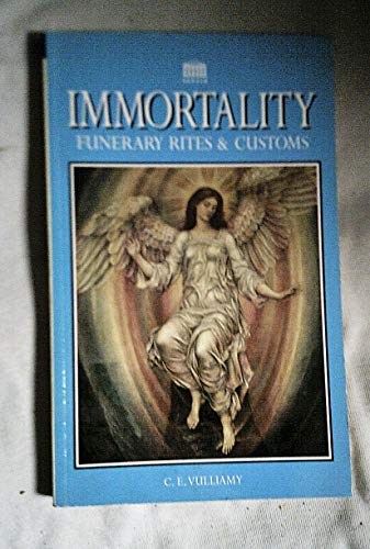 Stock image for Immortality Funerary Rites and Customs for sale by Wonder Book