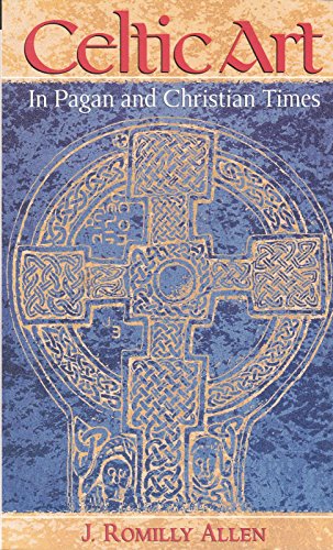 Stock image for Celtic Art In Pagan and Christian Times for sale by Wonder Book