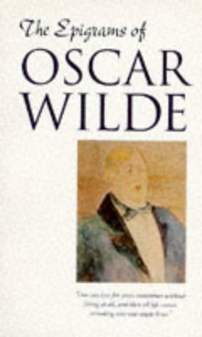 Stock image for The Epigrams of Oscar Wilde for sale by SecondSale