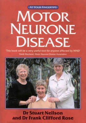 Stock image for Motor Neurone Disease: The 'At Your Fingertips' Guide for sale by GF Books, Inc.