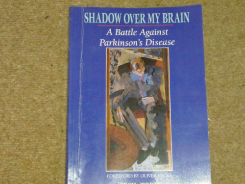 9781859590492: Shadow Over My Brain: A Battle Against Parkinson's Disease