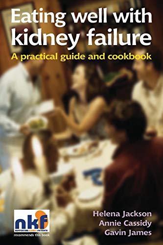 9781859591161: Eating Well with Kidney Failure: A Practical Guide and Cookbook
