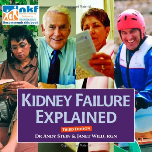 Beispielbild fr Kidney Failure Explained: Everything you Always Wanted to Know About Dialysis and Kidney Transplants but were Afraid to Ask. zum Verkauf von Anybook.com