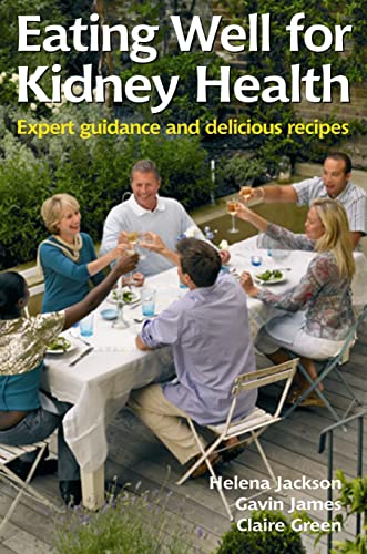 Beispielbild fr Eating Well for Kidney Health: Expert Guidance and Delicious Recipes (Class Health) zum Verkauf von WorldofBooks