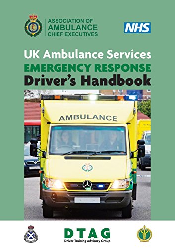 Imagen de archivo de UK Ambulance Services Emergency Response Driver Handbook 2nd Ed a la venta por GF Books, Inc.