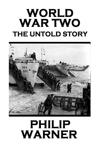 Stock image for Phillip Warner - World War Two: The Untold Story for sale by Lucky's Textbooks