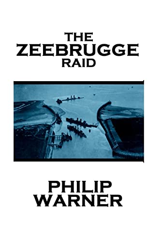 Stock image for Phillip Warner - Zeebrugge Raid for sale by Lucky's Textbooks